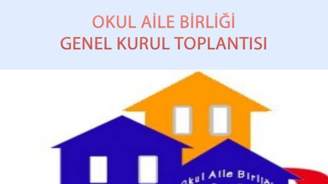 OKUL AİLE BİRLİĞİ GENEL KURUL TOPLANTISI